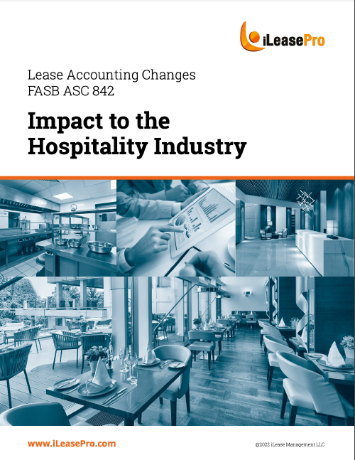 The impact of the ASC 842 Lease Accounting Standard on the Hospitality Industry